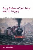 Early Railway Chemistry and its Legacy (eBook, ePUB)