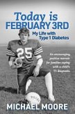 Today is February 3rd My Life with Type 1 Diabetes (eBook, ePUB)