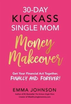 Cover 30-Day Kickass Single Mom Money Makeover (eBook, ePUB)