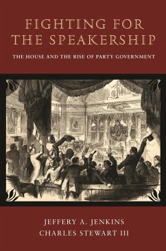 Fighting for the Speakership (eBook, ePUB) - Jenkins, Jeffery A.