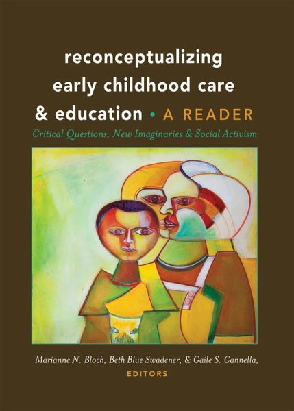 Reconceptualizing Early Childhood Care and Education (eBook, ePUB)