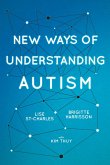New Ways of Understanding Autism (eBook, ePUB)