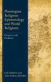 Plantingian Religious Epistemology and World Religions (eBook, ePUB)