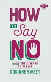 How To Say No (eBook, ePUB)