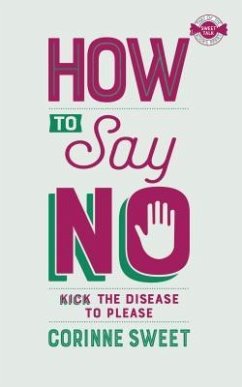 How To Say No (eBook, ePUB) - Sweet, Corinne