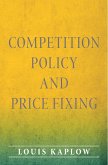 Competition Policy and Price Fixing (eBook, ePUB)