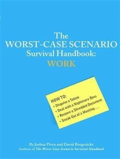 Worst-Case Scenario Survival Handbook: Work (eBook, PDF) - Borgenicht, David