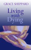 Living With Dying (eBook, PDF)