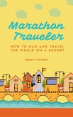 Marathon Traveler (eBook, ePUB)