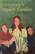 Everybody's Vaguely Familiar (eBook,... - Bild 1