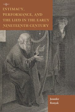 Cover Intimacy, Performance, and the Lied in the Early Nineteenth Century (eBook, ePUB)