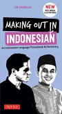 Making Out in Indonesian Phrasebook & Dictionary (eBook, ePUB)