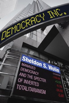 Democracy Incorporated (eBook, ePUB) - Wolin, Sheldon S.