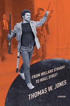 From Willard Straight to Wall Street (eBook, ePUB) - Jones, Thomas W.