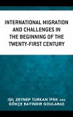 International Migration and Challenges in the Beginning of the Twenty-First Century (eBook, ePUB)