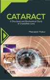 Cataract (A Structural And Biochemical Study Of Crystalline Lens) (eBook, ePUB) Cataract (A Structural And Biochemical Study Of Crystalline Lens) (eBook, ePUB)