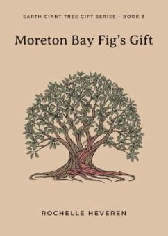 Cover Moreton Bay Fig's Gift (eBook, ePUB)