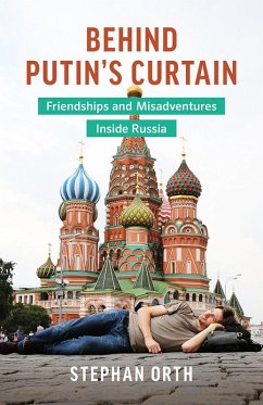 Behind Putin's Curtain (eBook, ePUB) - Orth, Stephan