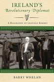 Ireland's Revolutionary Diplomat (eBook, ePUB)