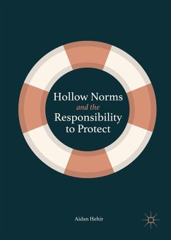 Hollow Norms and the Responsibility to Protect (eBook, PDF) - Hehir, Aidan