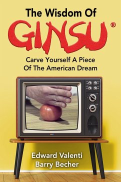 Cover The Wisdom Of Ginsu: Carve Yourself A Piece Of The American Dream (eBook, ePUB)