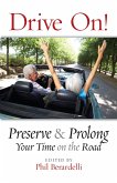 Drive On! Preserve and Prolong Your Time on the Road (eBook, ePUB)