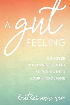 A Gut Feeling (eBook, ePUB) - Wise, Heather Anne