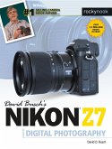 David Busch's Nikon Z7 Guide to Digital Photography (eBook, ePUB)