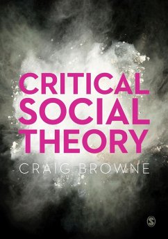 Critical Social Theory (eBook, PDF) - Browne, Craig