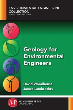 Geology for Environmental Engineers (eBook, ePUB) - Woodhouse, David; Lambrechts, James