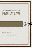 The Psychology of Family Law (eBook, ePUB) The Psychology of Family Law (eBook, ePUB)