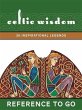 Celtic Wisdom: Reference to Go (eBook,... - Bild 1