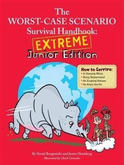 Worst-Case Scenario Survival Handbook: Extreme Junior Edition (eBook, PDF) - Borgenicht, David