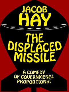 The Displaced Missile (eBook, ePUB) - Hay, Jacob