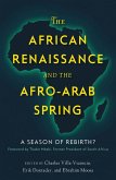 The African Renaissance and the Afro-Arab Spring (eBook, ePUB)