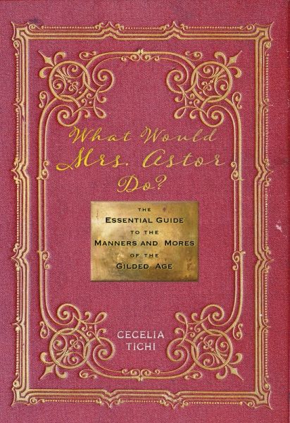 What Would Mrs. Astor Do? (eBook, ePUB)