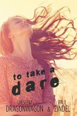 To Take a Dare (eBook, ePUB) To Take a Dare (eBook, ePUB)
