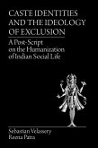 Caste Identities and The Ideology of Exclusion (eBook, ePUB)