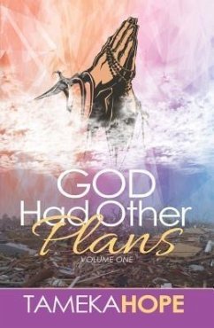 God Had Other Plans (eBook, ePUB) - Hope, Tameka