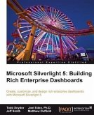 Microsoft Silverlight 5: Building Rich Enterprise Dashboards (eBook, PDF)