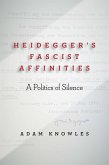Heidegger's Fascist Affinities (eBook, ePUB)