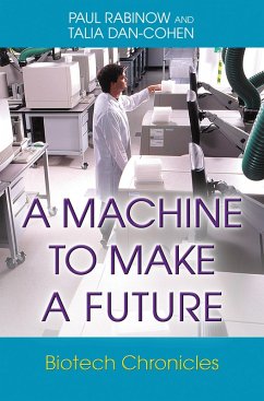 Machine to Make a Future (eBook, ePUB) - Rabinow, Paul