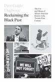 Reclaiming the Black Past (eBook, ePUB)