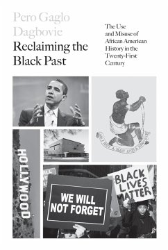 Reclaiming the Black Past (eBook, ePUB) - Dagbovie, Pero