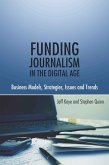 Funding Journalism in the Digital Age (eBook, ePUB)