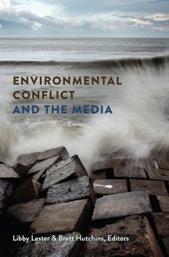 Environmental Conflict and the Media (eBook, ePUB)