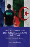 The Algerian War in French/Algerian Writing (eBook, ePUB)
