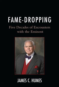 Fame-Dropping (eBook, ePUB) - Humes, James C. Fame-Dropping (eBook, ePUB) - Humes, James C.
