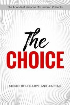 The Choice (eBook, ePUB) - Fajardo, Delina; And Eleven Others
