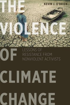 The Violence of Climate Change (eBook, ePUB) - O'Brien, Kevin J.